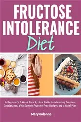 Book cover of Fructose Intolerance Diet by Mary Golanna
