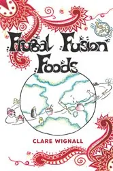 Book cover of Frugal Fusion Foods by Clare Wignall