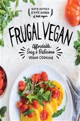 Book cover of Frugal Vegan by Katie Koteen