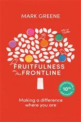 Book cover of Fruitfulness on the Frontline (2nd ed.) by Mark Greene