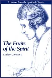 Book cover of Fruits of the Spirit by Evelyn Underhill