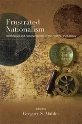Book cover of Frustrated Nationalism by Gregory S. Mahler