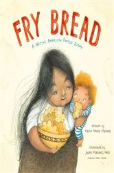Book cover of Fry Bread by Kevin Noble Maillard
