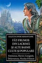 Book cover of Făt-Frumos din lacrimă şi alte basme culte şi populare by Mihai Eminescu