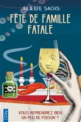 Book cover of Fête de famille fatale by Juliette Sachs