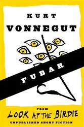 Book cover of FUBAR (Short Story) by Kurt Vonnegut
