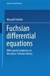 Book cover of Fuchsian Differential Equations by Masaaki Yoshida