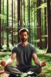 Book cover of Fuel Minds: Phase 5 by Wilbur N Morris Jr