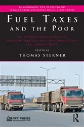 Book cover of Fuel Taxes and the Poor by Thomas Sterner