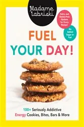 Book cover of Fuel Your Day! by Madame Labriski