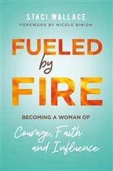 Book cover of Fueled by Fire by Staci Wallace