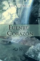Book cover of Fuente Del Corazón by José Luis Arias Azamar