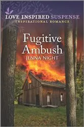 Book cover of Fugitive Ambush by Jenna Night