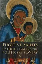 Book cover of Fugitive Saints by Katie Walker Grimes