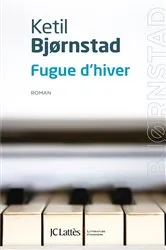 Book cover of Fugue d'hiver by Ketil Bjørnstad