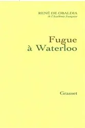 Book cover of Fugue à Waterloo by René de Obaldia