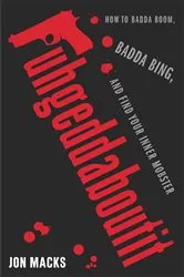 Book cover of Fuhgeddaboutit by Unknown