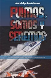 Book cover of FUIMOS, SOMOS Y SEREMOS by LAZARO FELIPE GARCIA