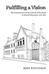 Book cover of Fulfilling a Vision by John Stevenson