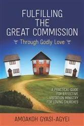 Book cover of Fulfilling the Great Commission Through Godly Love by Unknown