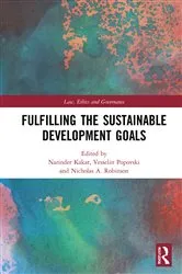 Book cover of Fulfilling the Sustainable Development Goals by Narinder Kakar
