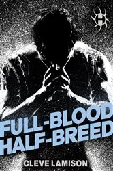 Book cover of Full-Blood Half-Breed by Cleve Lamison