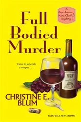 Book cover of Full Bodied Murder by Christine E. Blum
