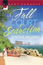 Book cover of Full Court Seduction by Synithia Williams