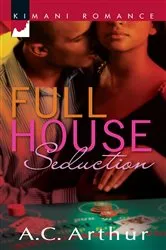 Book cover of Full House Seduction by A.C. Arthur