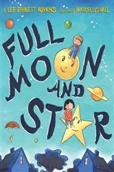Book cover of Full Moon and Star by Lee Bennett Hopkins