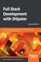 Book cover of Full Stack Development with JHipster (2nd ed.) by Deepu K Sasidharan