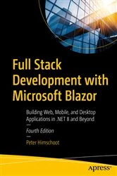 Book cover of Full Stack Development with Microsoft Blazor (4th ed.) by Peter Himschoot