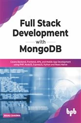Book cover of Full Stack Development with MongoDB by Manu Sharma