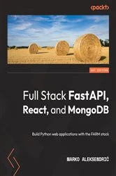 Book cover of Full Stack FastAPI, React, and MongoDB by Marko Aleksendric