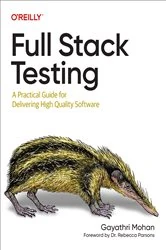Book cover of Full Stack Testing by Gayathri Mohan