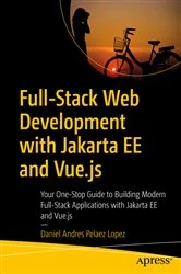 Book cover of Full-Stack Web Development with Jakarta EE and Vue.js by Daniel Andres Pelaez Lopez
