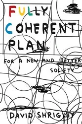 Book cover of Fully Coherent Plan by David Shrigley