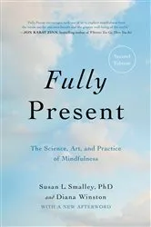 Book cover of Fully Present by Susan L. Smalley