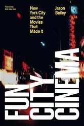 Book cover of Fun City Cinema by Jason Bailey
