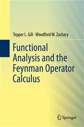 Book cover of Functional Analysis and the Feynman Operator Calculus by Tepper Gill