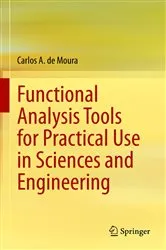 Book cover of Functional Analysis Tools for Practical Use in Sciences and Engineering by Unknown