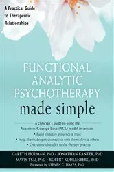 Book cover of Functional Analytic Psychotherapy Made Simple by Gareth Holman