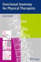 Book cover of Functional Anatomy for Physical Therapists by Jutta Hochschild