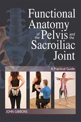 Book cover of Functional Anatomy of the Pelvis and the Sacroiliac Joint by Unknown