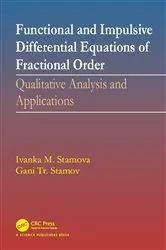 Book cover of Functional and Impulsive Differential Equations of Fractional Order by Ivanka Stamova