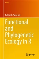 Book cover of Functional and Phylogenetic Ecology in R by Nathan G. Swenson