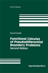 Book cover of Functional Calculus of Pseudodifferential Boundary Problems (2nd ed.) by Gerd Grubb