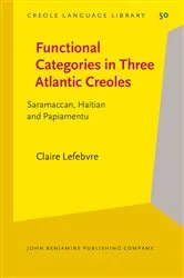 Book cover of Functional Categories in Three Atlantic Creoles by Claire Lefebvre
