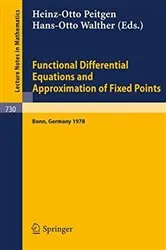Book cover of Functional Differential Equations and Approximation of Fixed Points by H.-O. Peitgen