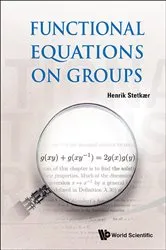 Book cover of Functional Equations On Groups by Henrik Stetkaer